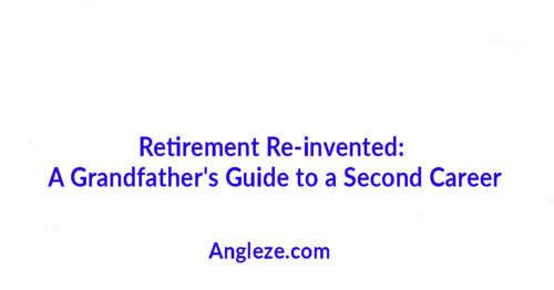 A Grandfather's Guide to a Retirement Re-invented